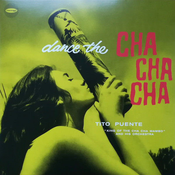 Tito Puente And His Orchestra - Dance The Cha Cha Cha | Descarga! (637015) - main Tito Puente And His Orchestra - Dance The Cha Cha Cha | Descarga! (637015) - main