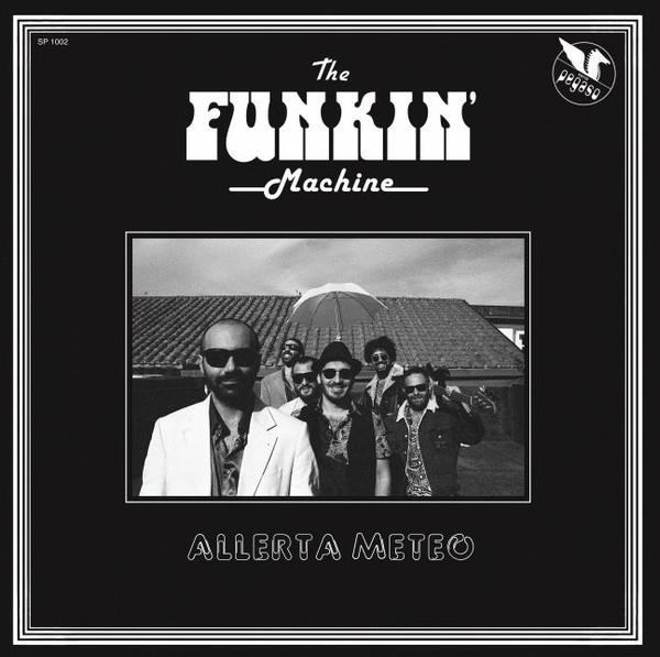 The Funkin' Machine - Allerta Meteo | Serie Pegaso (SP 1002)