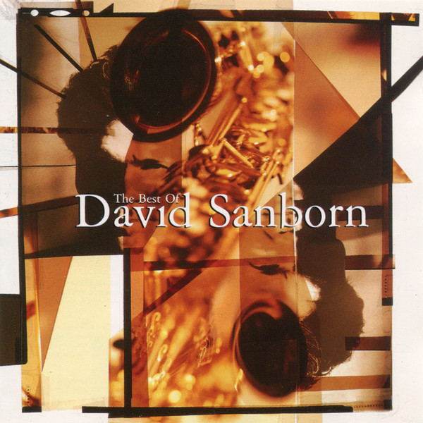 David Sanborn - The Best Of David Sanborn | Warner Bros. Records (9362-45768-2) - main