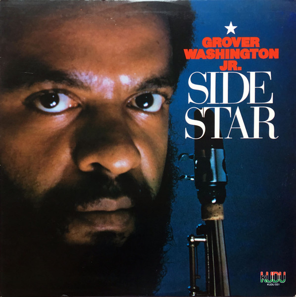 Grover Washington, Jr. - Side Star | Kudu (KUDU SS1)