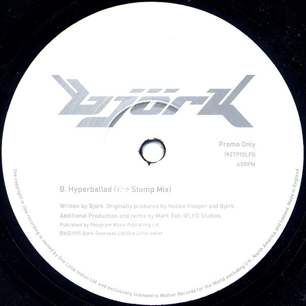 Björk - Hyperballad (LFO Mixes) | One Little Indian (192TP10LFO) - 4 Björk - Hyperballad (LFO Mixes) | One Little Indian (192TP10LFO) - 4