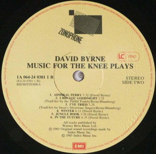 David Byrne - Music For The Knee Plays | Zonophone (064-24 0381 1) - 4 David Byrne - Music For The Knee Plays | Zonophone (064-24 0381 1) - 4