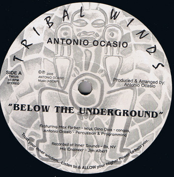 Antonio Ocasio - Below The Underground | Tribal Winds (TW029)