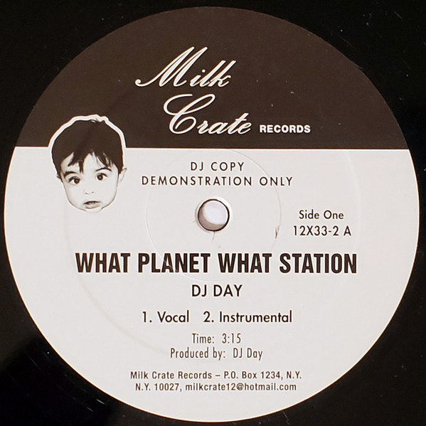 DJ Day - What Planet What Station / It Still Ain't Hard To Tell | Milk Crate Records (12x33-2)