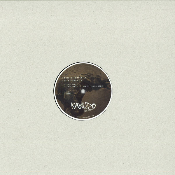 Daniele Temperilli - Eerie Power Ep | Kakudo Records (KAKUDO 003)