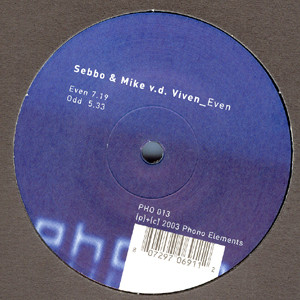 Sebbo & Mike v.d. Viven - Even | Phono Elements (PHO 013)