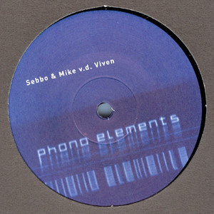 Sebbo & Mike v.d. Viven - Even | Phono Elements (PHO 013) - 2