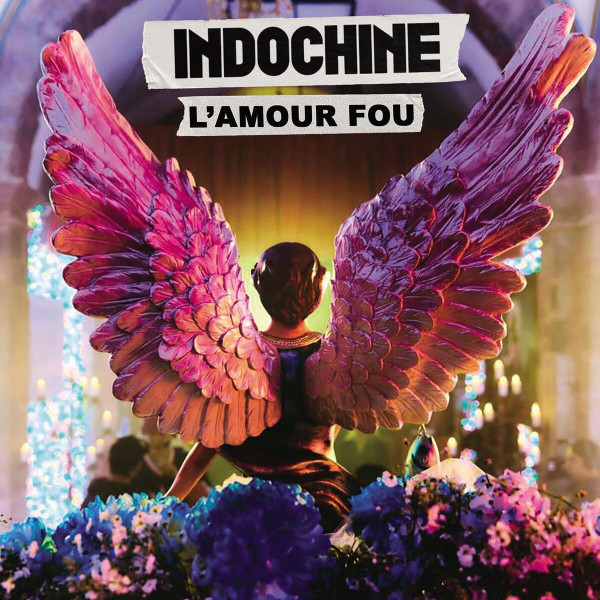 Indochine - L'amour Fou | Indochine Records (19802939561) - main Indochine - L'amour Fou | Indochine Records (19802939561) - main