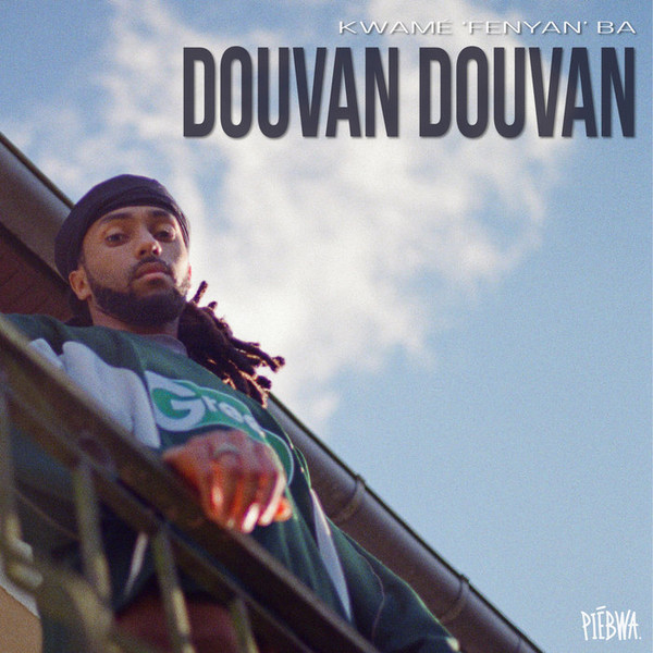 Kwamé "Fényan" Ba - Douvan Douvan | Rebirth On Wax (ROW006LP)
