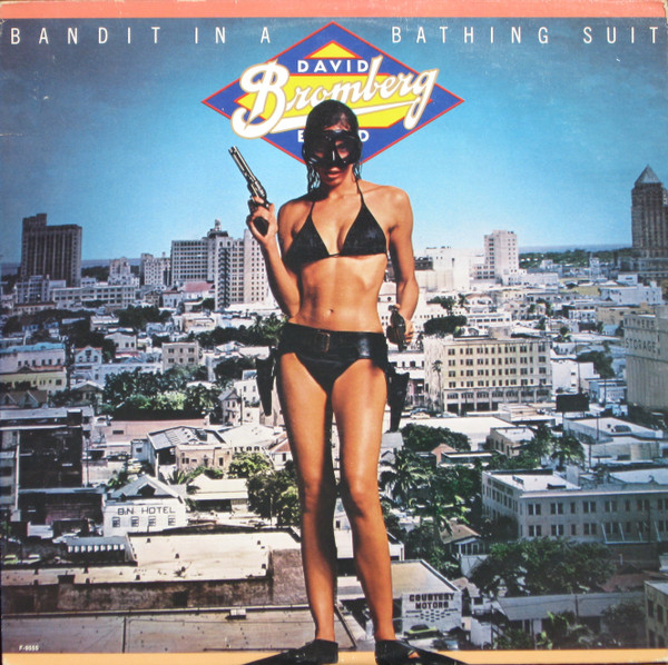 David Bromberg Band - Bandit In A Bathing Suit | Fantasy (F-9555) - main David Bromberg Band - Bandit In A Bathing Suit | Fantasy (F-9555) - main