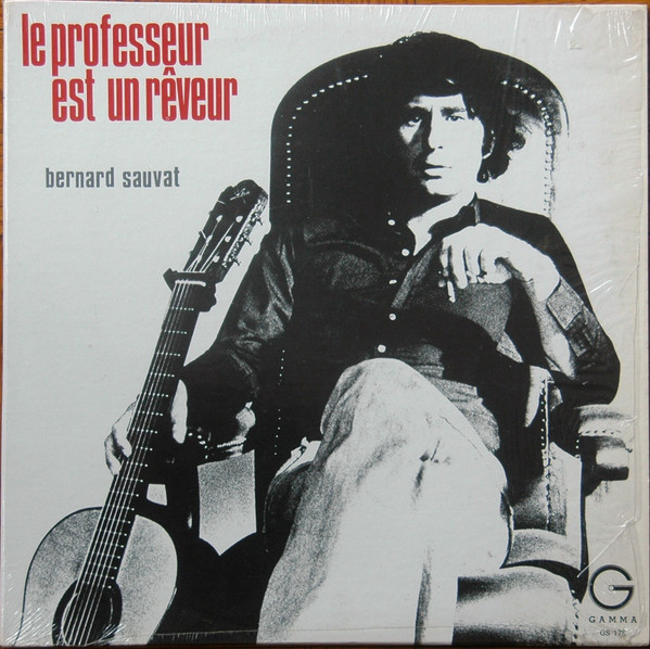 Bernard Sauvat - Le Professeur Est Un Rêveur | Gamma (GS 178) - main