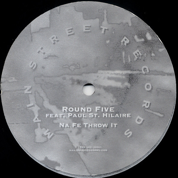 Round Five Feat. Paul St. Hilaire - Na Fe Throw It | Main Street Records (MSR-10) - main