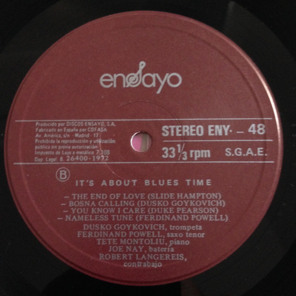 Dusko Goykovich , Ferdinand Povel , Tete Montoliu , Joe Nay , Rob Langereis - It's About Blues Time | Ensayo (ENY-48) - 4