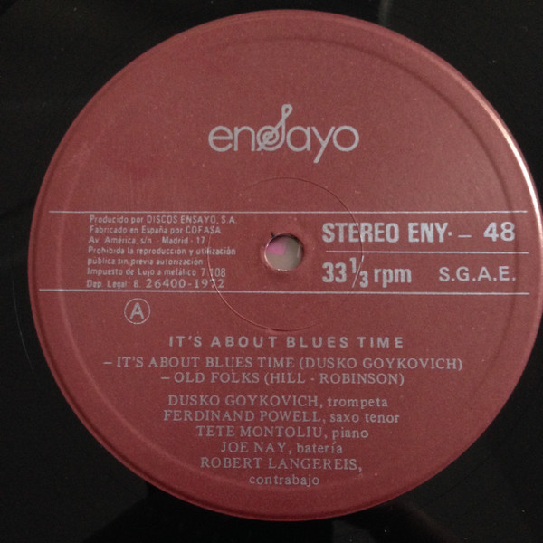 Dusko Goykovich , Ferdinand Povel , Tete Montoliu , Joe Nay , Rob Langereis - It's About Blues Time | Ensayo (ENY-48) - 3