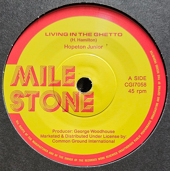 Hopeton Junior - Living In The Ghetto | Milestone (CGI058)