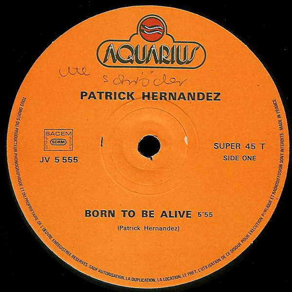 Patrick Hernandez - Born To Be Alive | Aquarius (JV 5555) - 3 Patrick Hernandez - Born To Be Alive | Aquarius (JV 5555) - 3