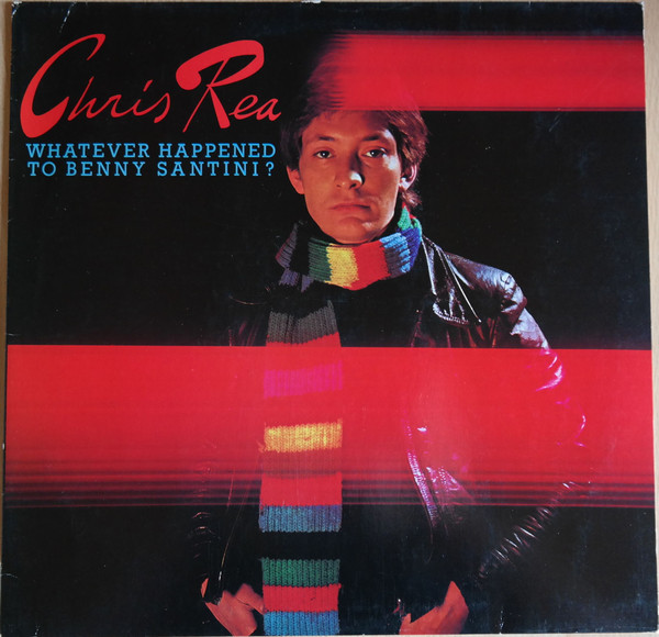 Chris Rea - Whatever Happened To Benny Santini? | Magnet (064 CRY 60 713)