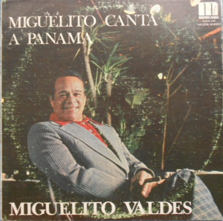 Miguelito Valdes - Miguelito Canta A Panama | Mericana Records (XMX-145)