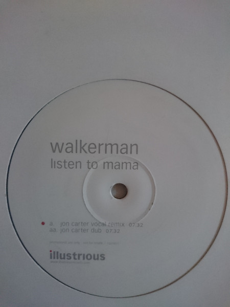 Walkerman - Listen To Mama | Illustrious (12JCR001) - main