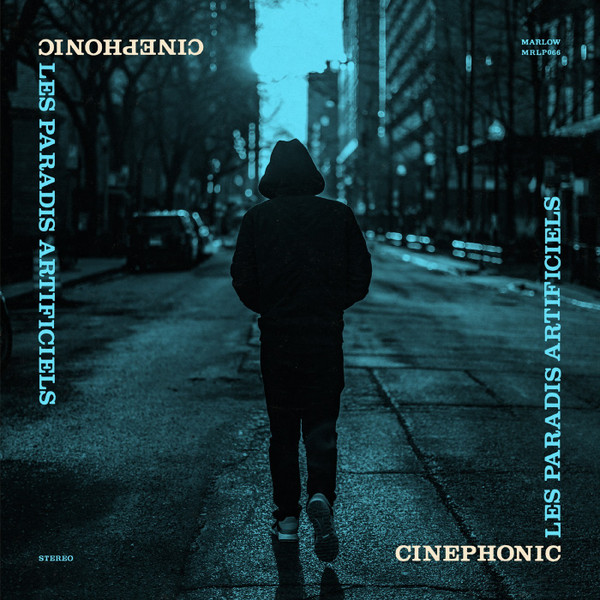Cinephonic - Les Paradis Artificiels | Marlow Records (MRLP066) - main Cinephonic - Les Paradis Artificiels | Marlow Records (MRLP066) - main