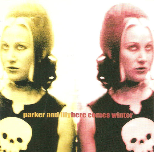 Parker And Lily - Here Comes Winter | Houston Party Records (HPR-067) - main