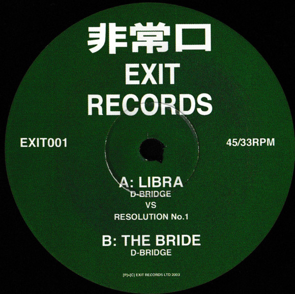 D-Bridge vs. Resolution No.1 - Libra / The Bride | Exit Records (EXIT001) - 2