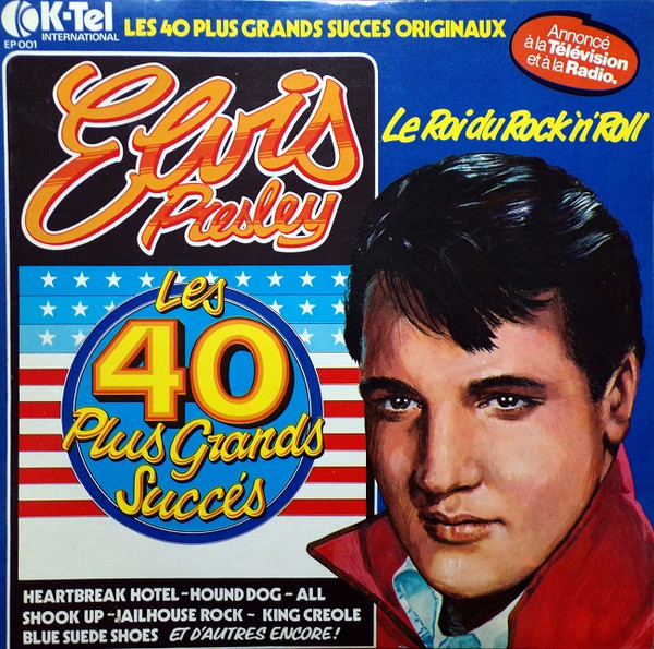 Elvis Presley - Les 40 Plus Grands Succès | K-Tel (EP 001) - main Elvis Presley - Les 40 Plus Grands Succès | K-Tel (EP 001) - main