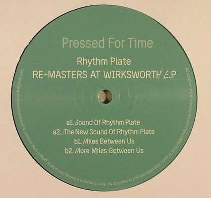 Rhythm Plate - Re-Masters At Wirksworth E.P | Pressed For Time (PFTV003) - main