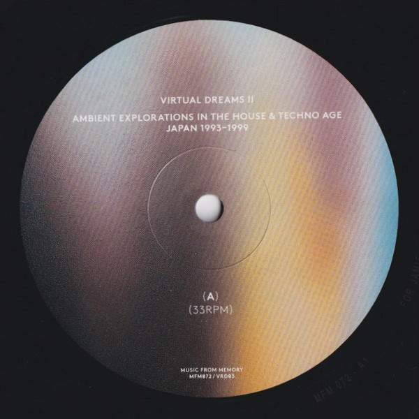 Various - Virtual Dreams II (Ambient Explorations In The House & Techno Age, Japan 1993–1999) | Music From Memory (MFM072) - 3 Various - Virtual Dreams II (Ambient Explorations In The House & Techno Age, Japan 1993–1999) | Music From Memory (MFM072) - 3
