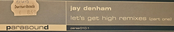 Jay Denham - Let's Get High Remixes (Part One) | Parasound (PARAS010.1) - 2 Jay Denham - Let's Get High Remixes (Part One) | Parasound (PARAS010.1) - 2
