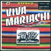 Mariachi "Nacional" De Arcadio Elías - Viva Mariachi | Audio Fidelity (AFSD 6159) - main Mariachi "Nacional" De Arcadio Elías - Viva Mariachi | Audio Fidelity (AFSD 6159) - main
