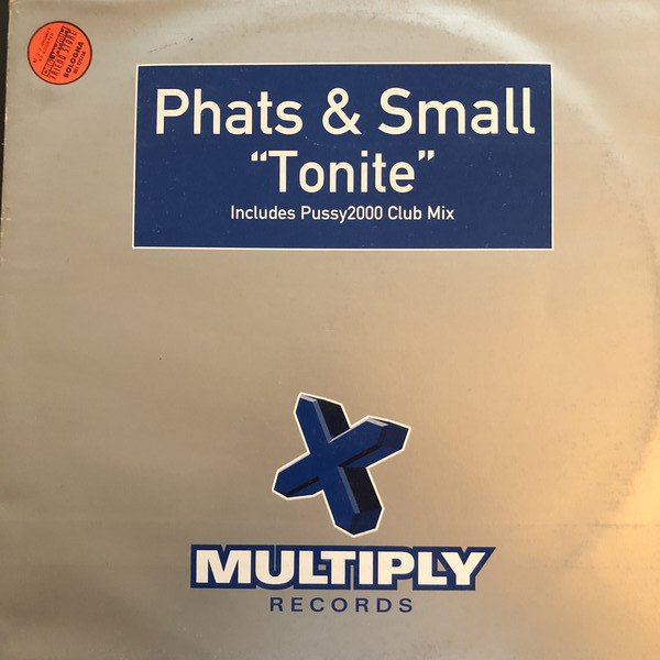 Phats & Small - Tonite | Epic (EPC 668859 6)
