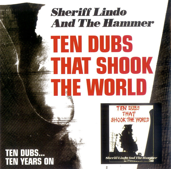 Sheriff Lindo - Ten Dubs That Shook The World | Creative Vibes (CVCD013)