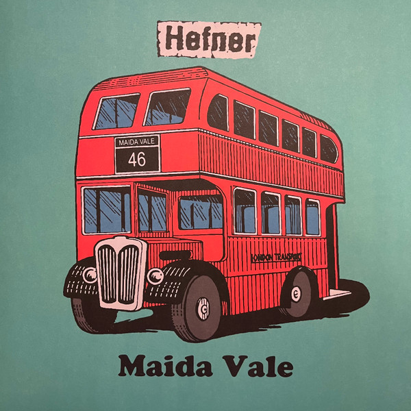 Hefner - Maida Vale | Where It's At Is Where You Are (wia101 lp) - main Hefner - Maida Vale | Where It's At Is Where You Are (wia101 lp) - main