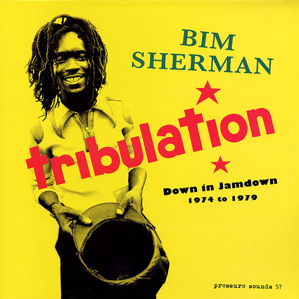 Bim Sherman - Tribulation (Down In Jamdown 1974 To 1979) LP | Pressure Sounds (PSLP 57) - main