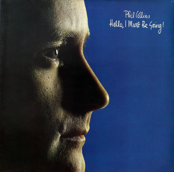 Phil Collins - Hello, I Must Be Going! | Virgin (OVED 212) - main