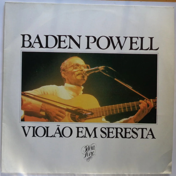 Baden Powell - Violão Em Seresta | Idéia Livre (837 792-1) - main