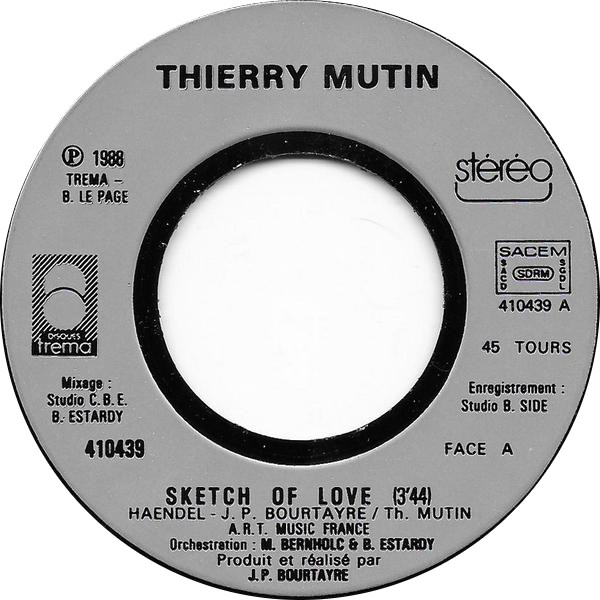 Thierry Mutin - Sketch Of Love - Adaptation De La Sarabande De Haendel | Trema (410 439) - 3 Thierry Mutin - Sketch Of Love - Adaptation De La Sarabande De Haendel | Trema (410 439) - 3