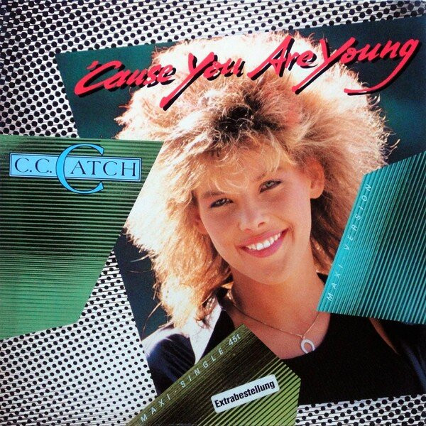 C.C. Catch - 'Cause You Are Young | Hansa (17.602144.30) - main