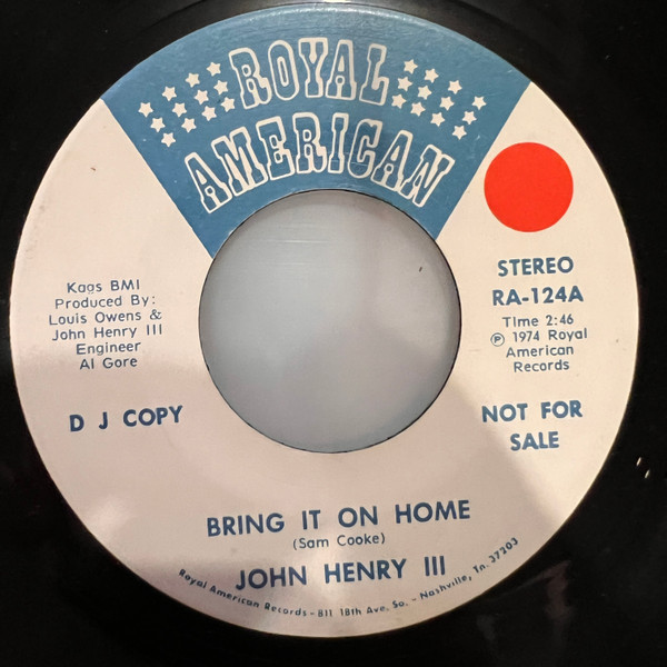 John Henry III - Bring It On Home / I Just Stopped By | Royal American Records, Inc. (RA-124) - main