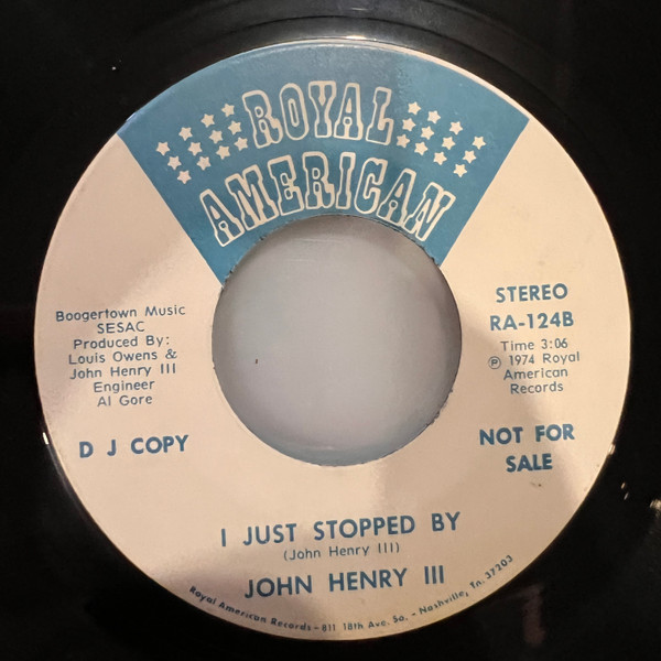 John Henry III - Bring It On Home / I Just Stopped By | Royal American Records, Inc. (RA-124) - 2