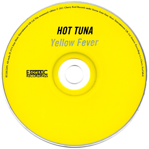 Hot Tuna - Yellow Fever | Esoteric Recordings (ECLEC 2291) - 3