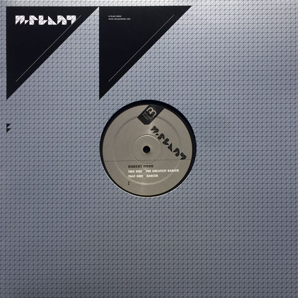 Robert Hood - The Greatest Dancer | M-Plant (M.PM14)