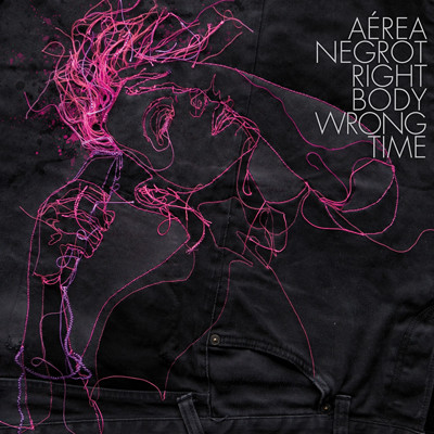 Aerea Negrot - Right Body Wrong Time | Bpitch Control (BPC237) - main Aerea Negrot - Right Body Wrong Time | Bpitch Control (BPC237) - main