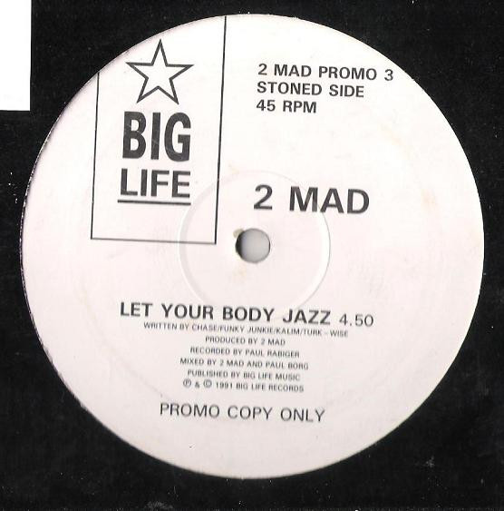 2-Mad - Hey Hey Hey ( Let Your Body Pump ) | Big Life (2 MAD PROMO 3) - 2