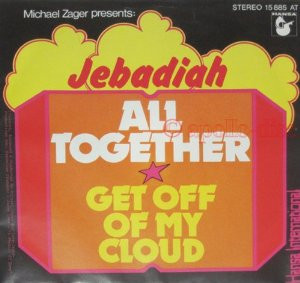 Jebadiah - All Together / Get Off Of My Cloud | Hansa International (15 885 AT)