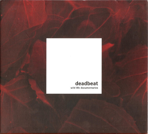 Deadbeat - Wild Life Documentaries | ~scape (~scape15cd) - main Deadbeat - Wild Life Documentaries | ~scape (~scape15cd) - main