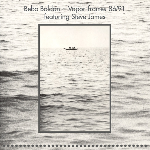Bebo Baldan Featuring Stephen James - Vapor Frames 86/91 | Soave (SV 15) - main