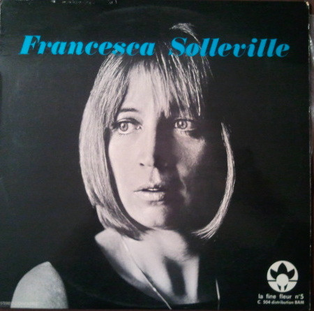 Francesca Solleville - Francesca Solleville | La Fine Fleur (C 504)