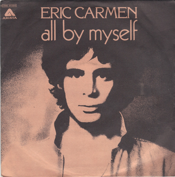 Eric Carmen - All By Myself | Arista (3C 006 97354) - main